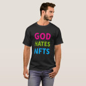 God Hates Nfts T-shirt (Voorkant volledig)