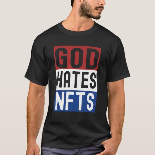 God Hates Nfts T-shirt (Voorkant)