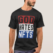God Hates Nfts T-shirt (Voorkant)
