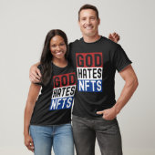 God Hates Nfts T-shirt (Unisex)