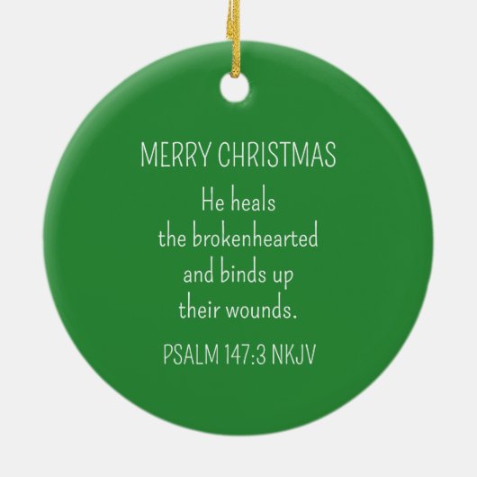 God Heals the Brokenhearted Green Christmas Keramisch Ornament (Achterkant)