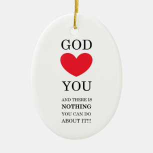 God Heart You Keramisch Ornament