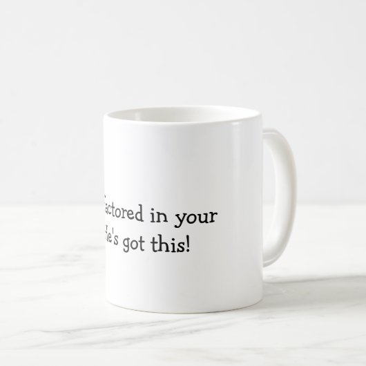 God heeft al rekening gehouden met je stomme mok (Voorkant rechts)