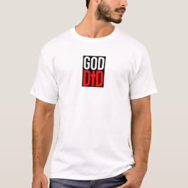God heeft Christelijk geloofscitaat gedaan T-shirt