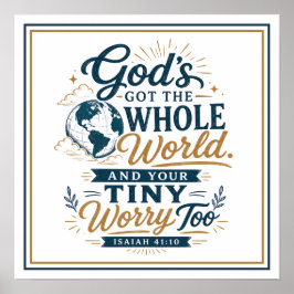 God Heeft De Hele Wereld En Ook Jouw Kleine Zorg Poster
