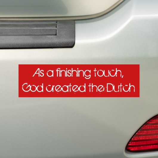 God heeft de Nederlanders tot stand gebracht Bumpersticker (Op auto)