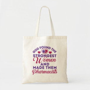 God heeft de sterkste vrouwelijke apothekers gevon tote bag
