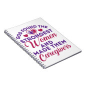 God heeft de sterkste vrouwen hun verzorgers gemaa notitieboek (Rechterzijde)