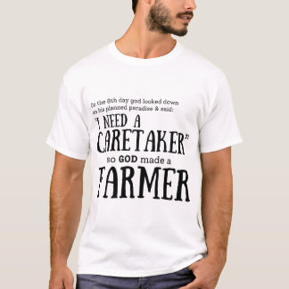God heeft een boer gemaakt t-shirt