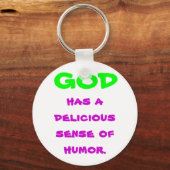 GOD heeft een heerlijk gevoel voor humor. Sleutelhanger (Voorkant)
