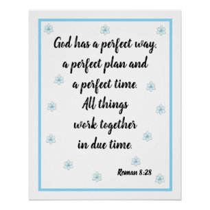 God heeft een perfecte manier Roman 8:28 Poster