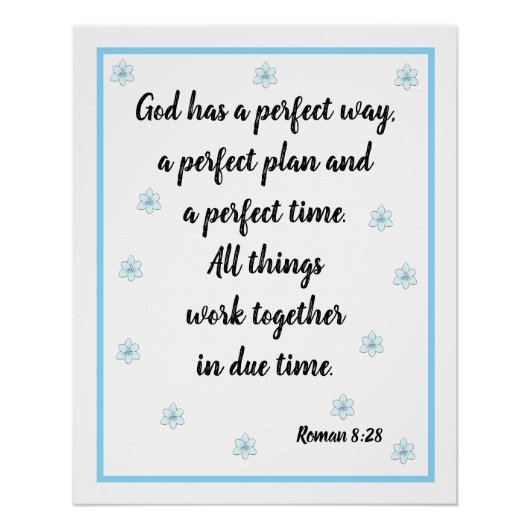 God heeft een perfecte manier Roman 8:28 Poster (Voorkant)