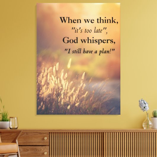 God heeft een plan | Christelijk vertrouwen Canvas Afdruk (Insitu (Woonkamer))