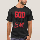 God heeft een plan dat erop vertrouwt dat het het  t-shirt (Voorkant)