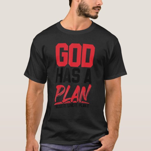 God heeft een plan dat erop vertrouwt dat het het  t-shirt (Voorkant)
