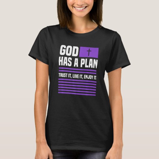 God heeft een plan vertrouw erop dat het leeft, ge t-shirt (Voorkant)