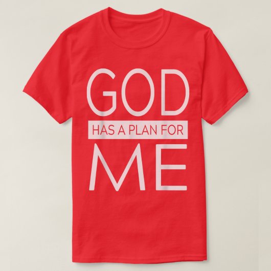 God heeft een plan voor mij kleding t-shirt (Design voorkant)