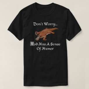 God Heeft Een Zin Voor Humor - Grappige Vogelbekdi T-shirt