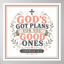 God Heeft Goede Plannen Spirituele Christelijke Sp Poster