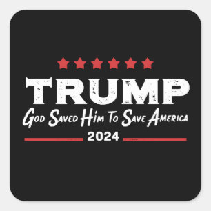 God heeft hem gered om Amerika te redden Trump 47 Vierkante Sticker