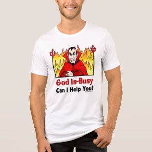 God heeft het druk, kan ik je helpen? T-Shirt