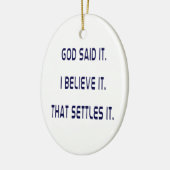 God heeft het gezegd! Ik geloof het! Dat is afdoen Keramisch Ornament (Links)