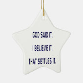 God heeft het gezegd! Ik geloof het! Dat is defini Keramisch Ornament (Rechts)