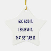 God heeft het gezegd! Ik geloof het! Dat is defini Keramisch Ornament (Achterkant)