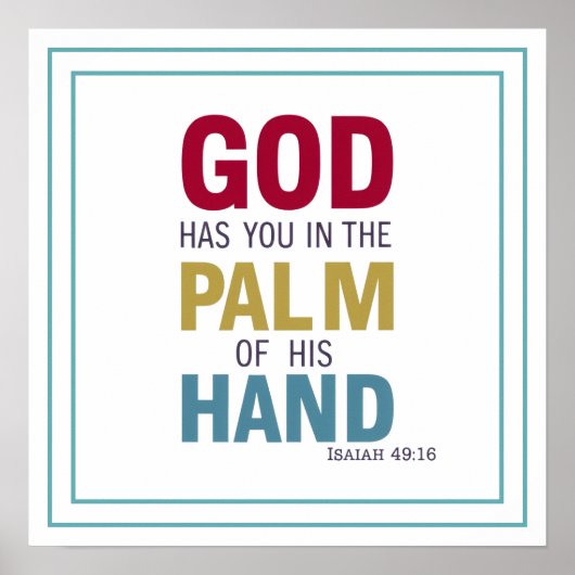 God heeft jou in de palm van Zijn hand Poster (Voorkant)