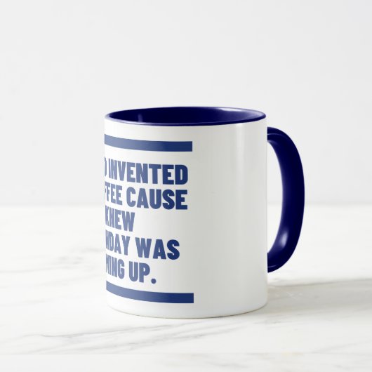 God heeft koffie gemaakt omdat er maandag is. mok (Voorkant rechts)