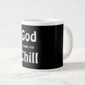 God heeft me Chill gemaakt Grote Koffiekop (Voorkant rechts)