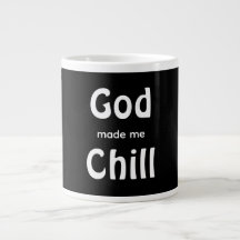 God heeft me Chill gemaakt