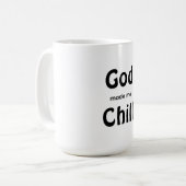 God heeft me Chill gemaakt Koffiemok (Voorkant links)