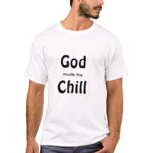 God heeft me Chill gemaakt