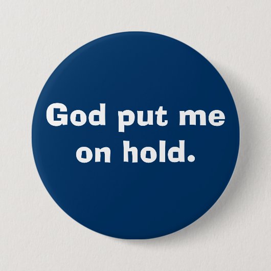 God heeft me in de greep gehouden. ronde button 7,6 cm (Voorkant)