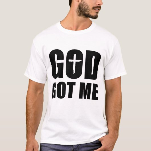 GOD HEEFT ME T-SHIRT (Voorkant)