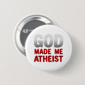 God heeft mij Atheïst gemaakt Ronde Button 5,7 Cm (Voorkant /achterkant)