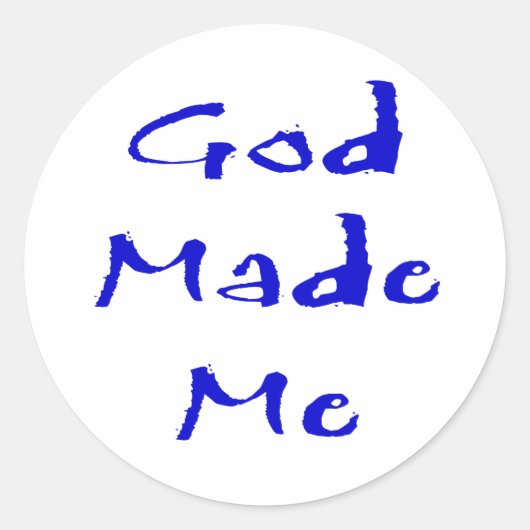 God heeft mij gemaakt ronde sticker (Voorkant)