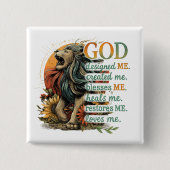God heeft mij ontworpen... vierkante button 5,1 cm (Voorkant)