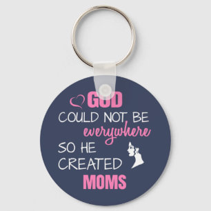 God heeft Moms gemaakt Sleutelhanger