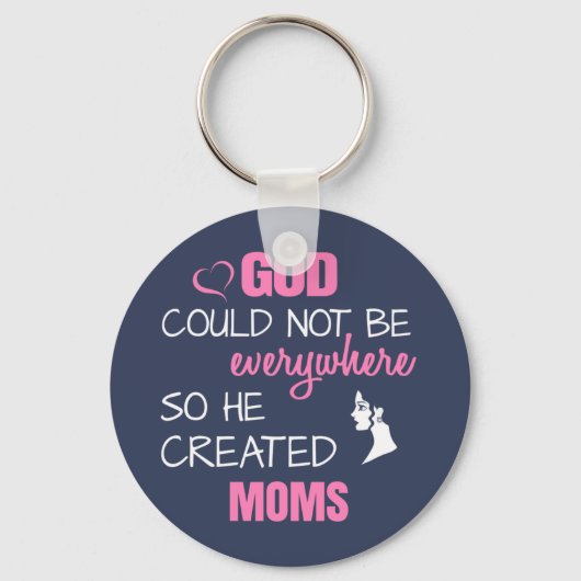 God heeft Moms gemaakt Sleutelhanger (Voorkant)