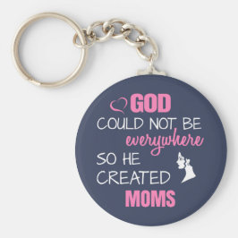 God heeft Moms gemaakt Sleutelhanger