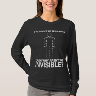 god heeft ons in zijn afbeelding gemaakt , waarom  t-shirt