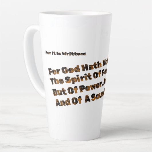 God heeft ons niet de geest van angst gegeven latte mok (Linkerhoek)