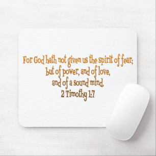 God heeft ons niet de geest van angst gegeven muismat