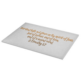 God heeft ons niet de geest van angst gegeven snijplank