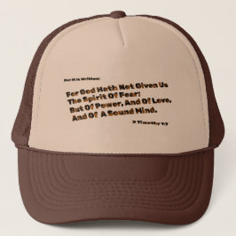 God heeft ons niet de geest van angst gegeven trucker pet