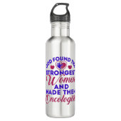 God heeft sterkste vrouwelijke oncologen gevonden waterfles  (Voorkant)