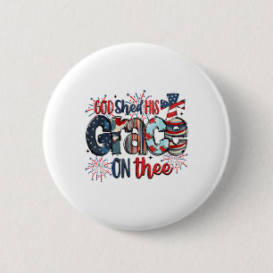 God heeft zijn genade afgeworpen op 4 juli Groovy  Ronde Button 5,7 Cm