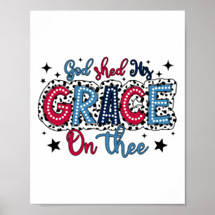 God heeft Zijn genade op U vergoten Christelijk 4  Poster